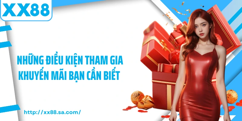 Những điều kiện tham gia khuyến mãi bạn cần biết 